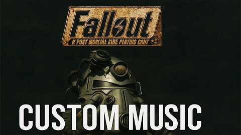 Fallout 1 – Custom Music