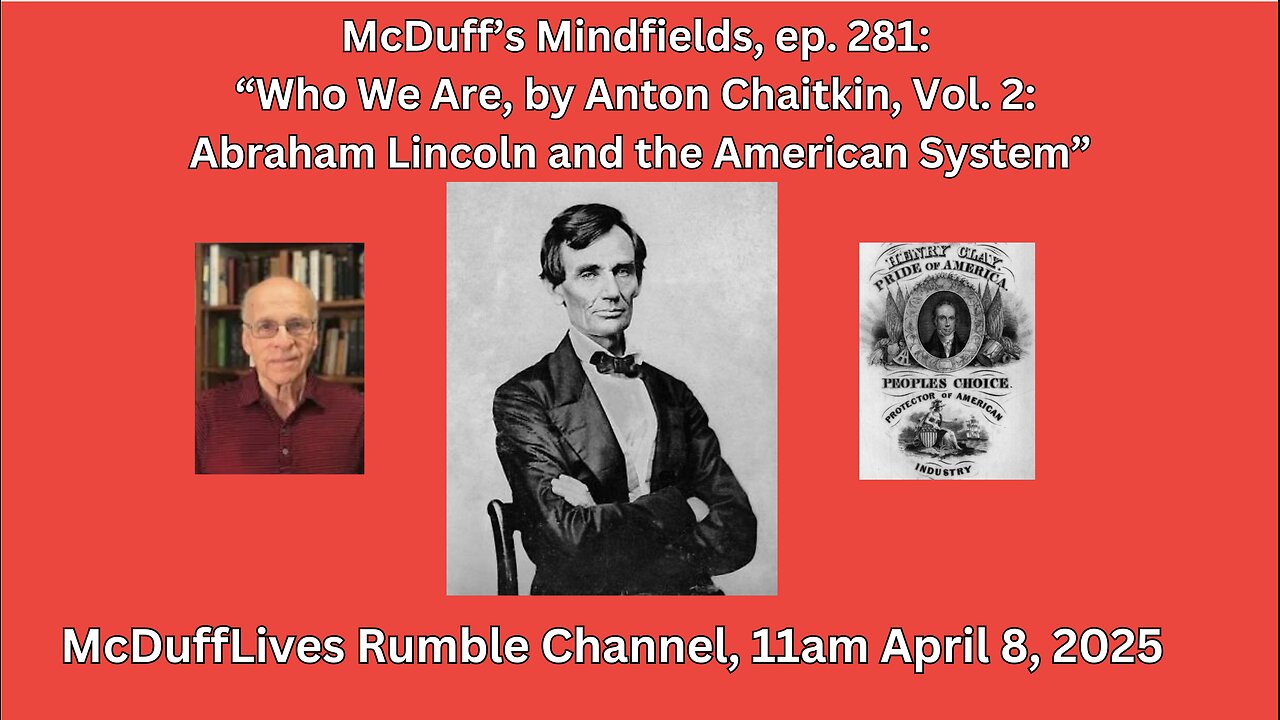 McDuff's Mindfields, ep. 281: Introducing "Who We Are," vol. 2 by Anton Chaitkin 040825