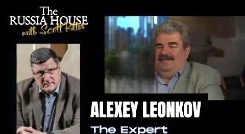 Scott Ritter - Alexey Leonkov, THE EXPERT