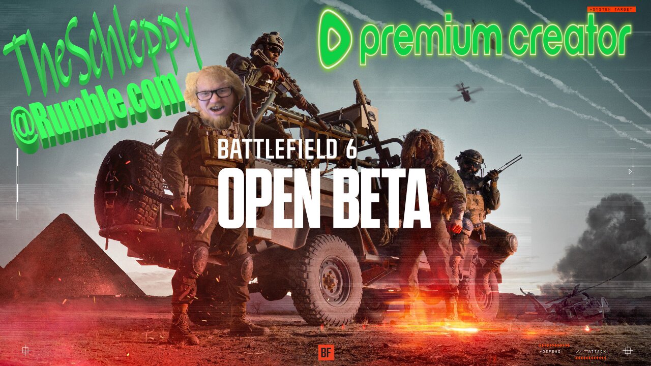 ✨TheSchleppy✨BATTLEFIELD 6 BETA! LETS GOOOO!
