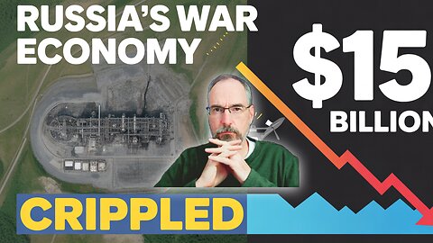 The $15+ Billion Blow: Ukraine's Strikes Cripple Russia's Economy.