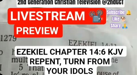 Livestream Preview Ezekiel 14:6 KJV Repent and turn yourselves from your idols; #preview #livestream