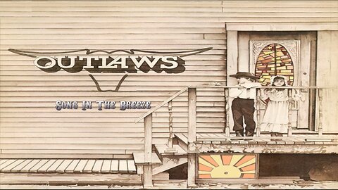 Outlaws - Song In The Breeze