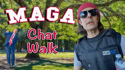 Patriot in L.A. Vlog #1: MAGA Chat Walk