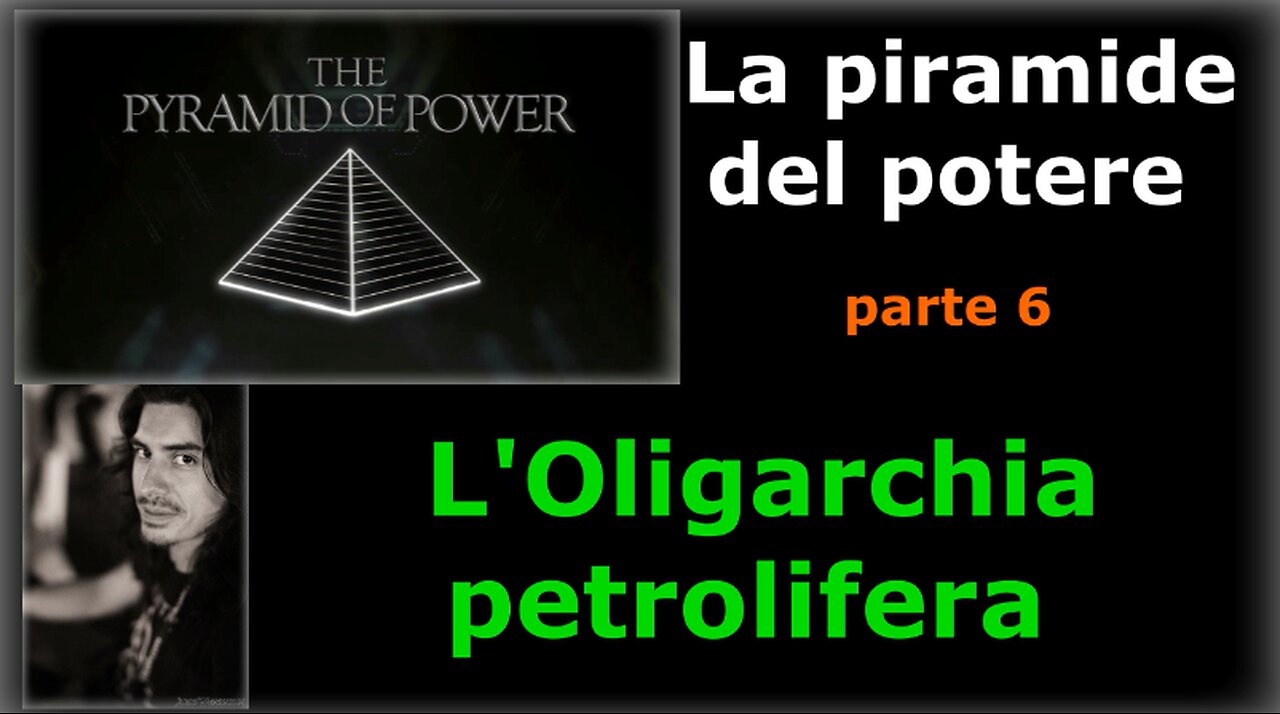 La piramide del potere (Parte 6): Oligarchia petrolifera