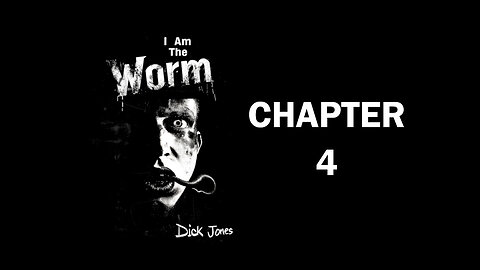 I Am The Worm, Dick Jones (Audio Book) Chapter 4
