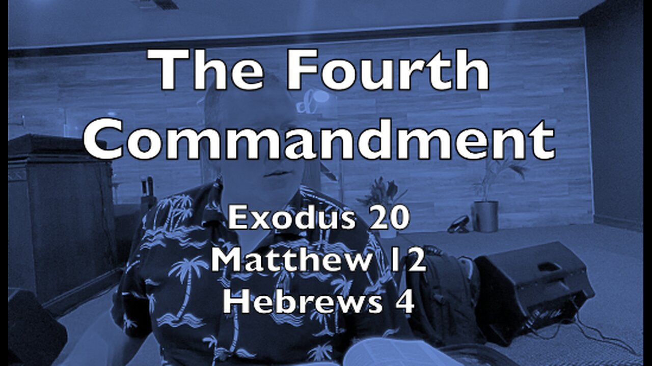 4th Commandment: Keep The Sabbath Holy