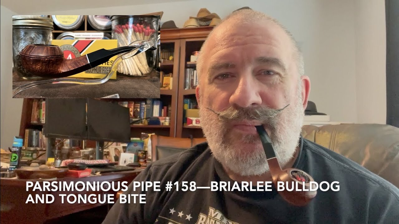 Parsimonious Pipe #158—Briarlee Bulldog and Tongue Bite