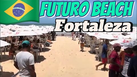 🇧🇷 Brazil | Futuro Beach | Praia do Futuro | Fortaleza Ceará