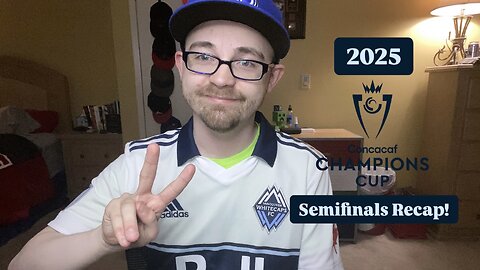 RSR7: 2025 CONCACAF Champions Cup Semifinals Recap!