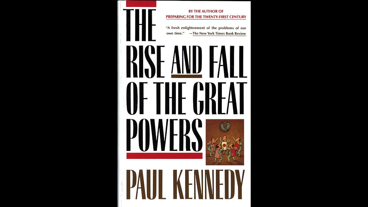 The Rise and Fall of Great Powers by Paul Kennedy