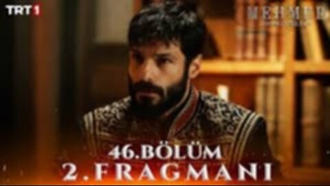 Avance 2 Cap 46 - Mehmet Fetihler Sultani