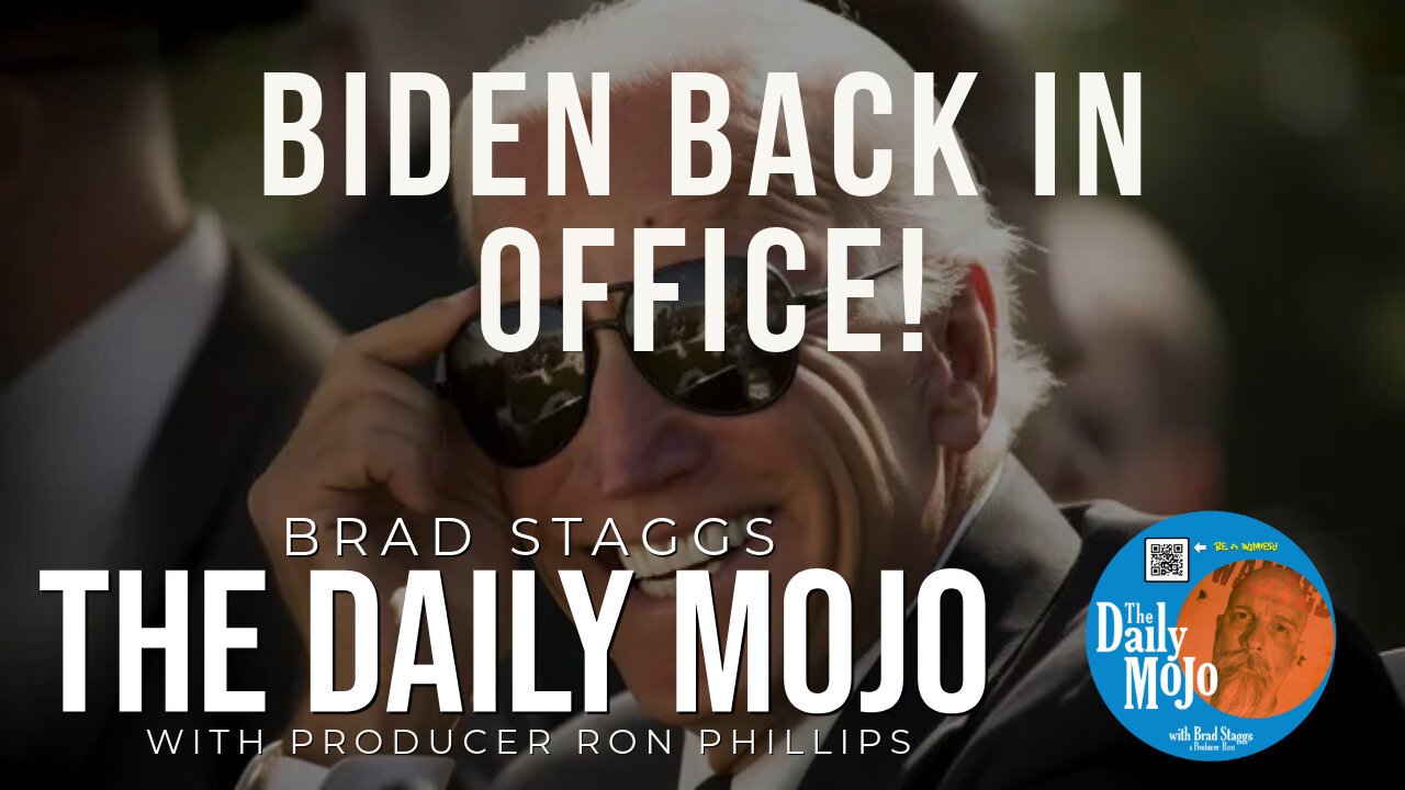 Biden Back In Office! - The Daily MoJo 040125