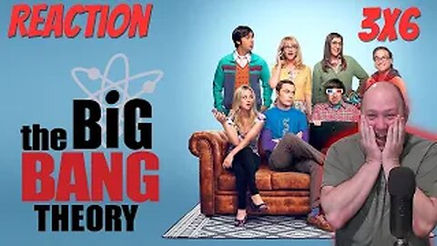 The Big Bang Theory S3 E6 Reaction "The Cornhusker Vortex"