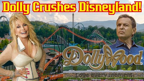 Dollywood DESTROYS Disney! Dolly Parton Land Lands Top Spot Ahead Of Disneyland!