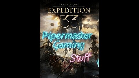 Pipermaster Gaming and Stuff LIVE ON RUMBLE!!!!!!!!!!!!!!