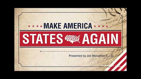 Make America States Again with Joe Wolverton II, J.D. - John Birch Society
