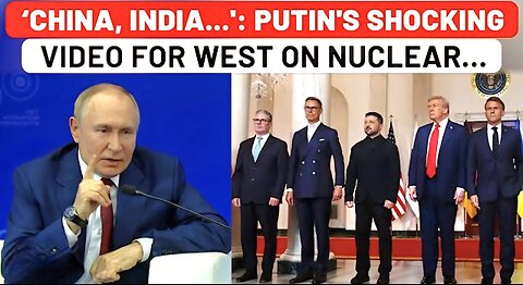 Putin Speech in English: Russia President Shreds West in Front of Entire Media, Blasts Nuclear Drama