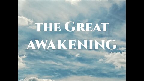 THE GREAT AWAKENING