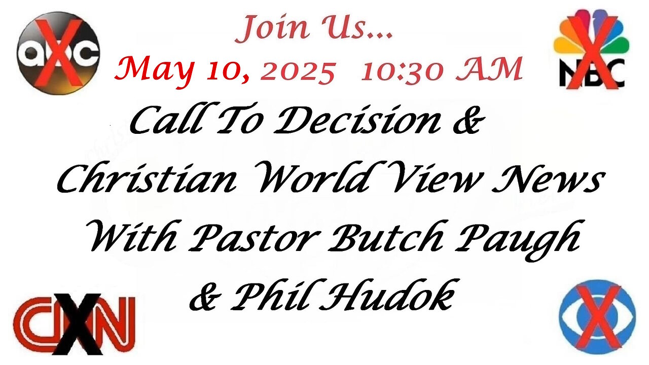 Christian World View News 5/10/25