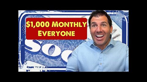 Social Security For ALL With $1,000 Monthly Checks For EVERYONE