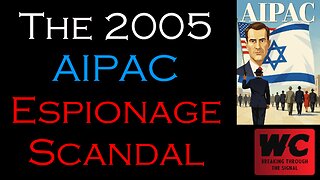 The 2005 AIPAC Espionage Scandal