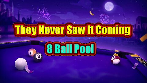 🎱 They Never Saw It Coming - 8 Ball Pool Domination