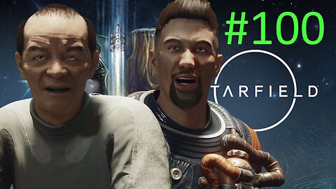 The Boot // Let's Play Starfield BLIND # 100