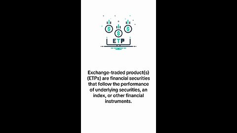 What is Exchange-Traded Product (ETP)?