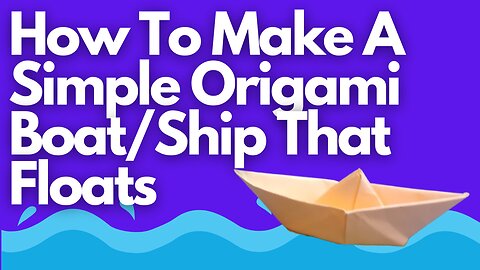 How to Make a Paper Boat That Floats | Waterproof DIY Origami Boat Tutorial