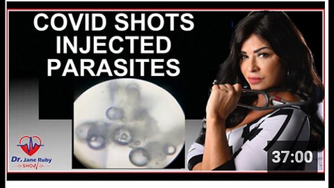 "Synthetic and Living Parasites Found in COVID Vaccines"