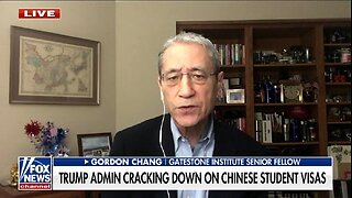 Gordon Chang: China Has Weaponized Students In America