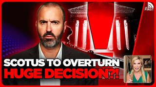 Supreme Court To OVERTURN Landmark Decision?!