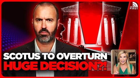 Supreme Court To OVERTURN Landmark Decision?!