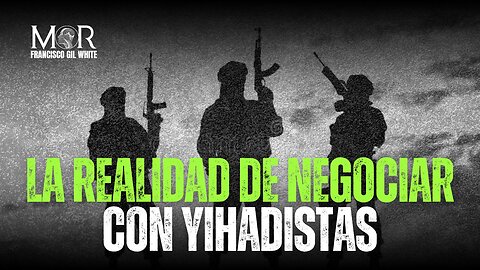 ¿Por Qué No se Puede Negociar con los Yihadistas?