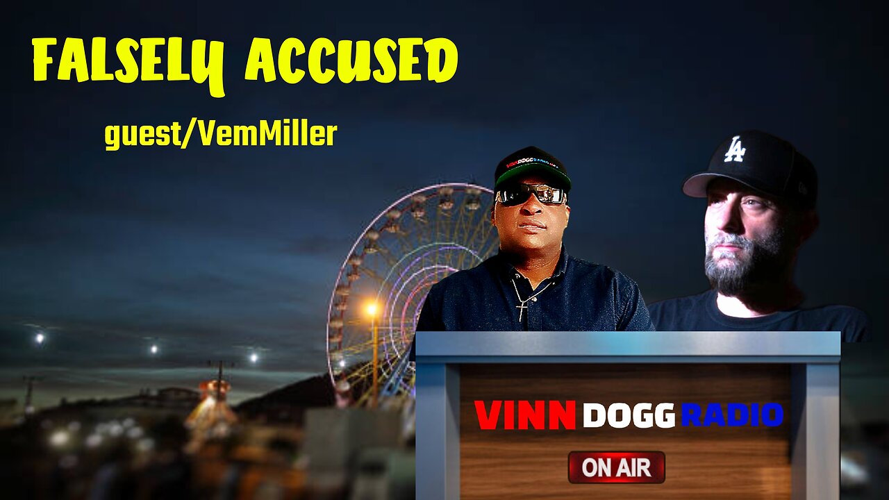 FALSELY Accused guest/ Vem Miller