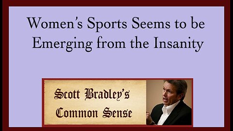 Women's Sports Seems to be Emerging from the Insanity