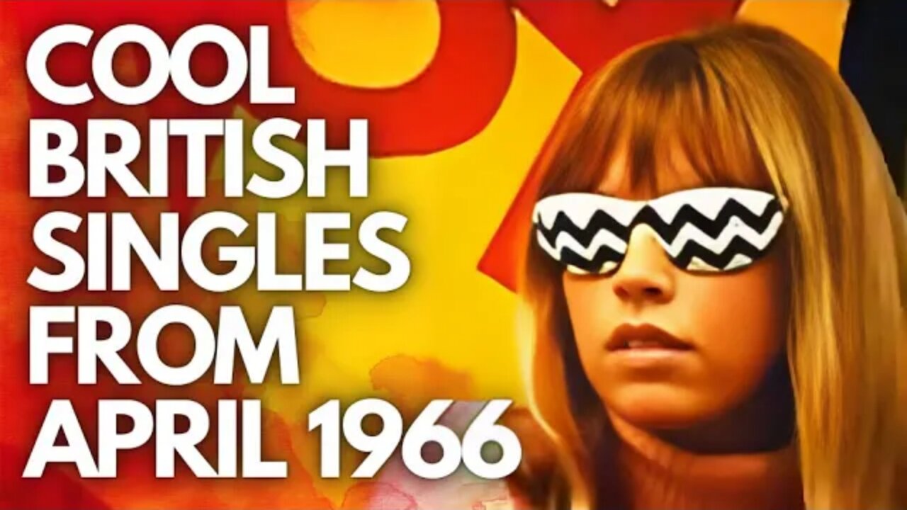 "Cool British Singles Released in April 1966 ☆ Yesterday's Papers"