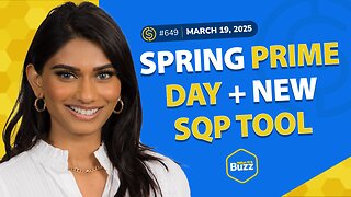 #649 – Amazon Spring Deal Days & New Search Query Performance Tool | Weekly Buzz 3/19/25