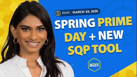 #649 – Amazon Spring Deal Days & New Search Query Performance Tool | Weekly Buzz 3/19/25