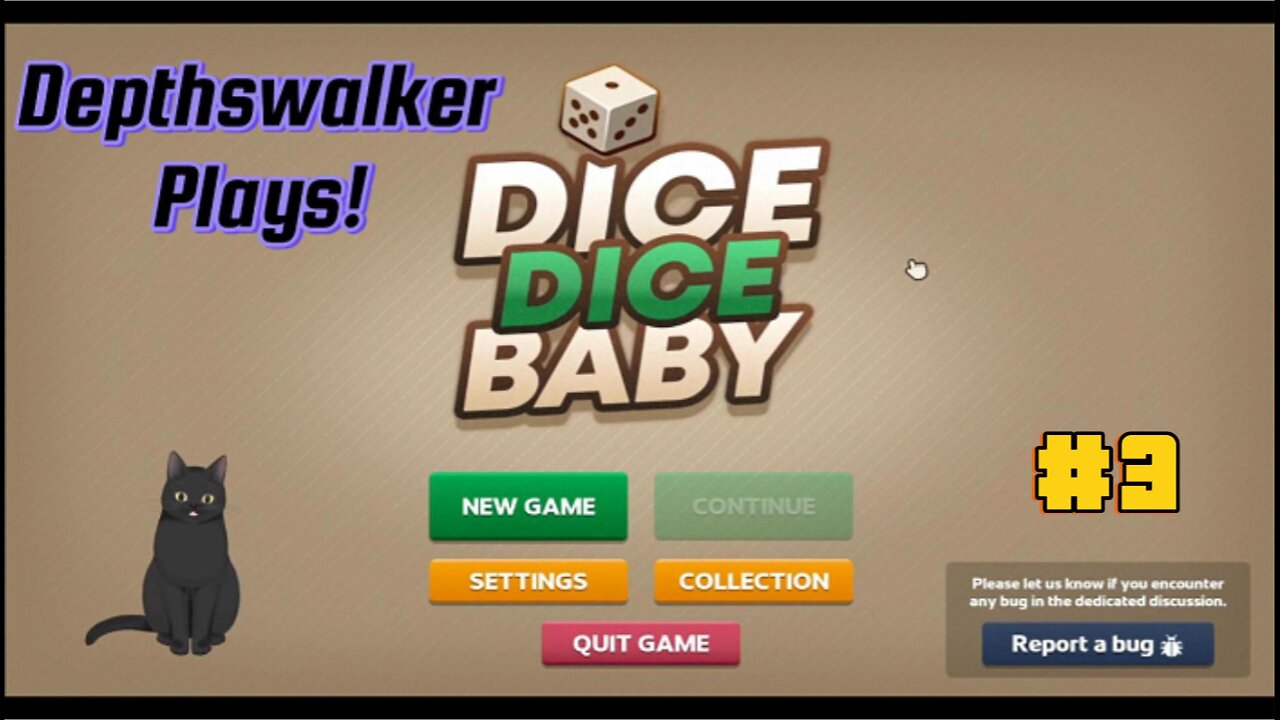 Depthswalker Plays! Dice Dice Baby #3