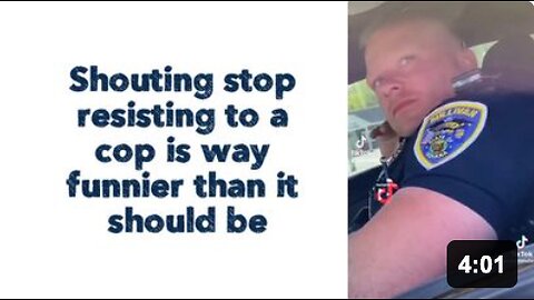 Shouting stop resisting to a cop is way funnier than it should be 😂