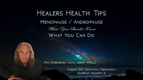 Healers Health Tips: Menopause/ Andropause