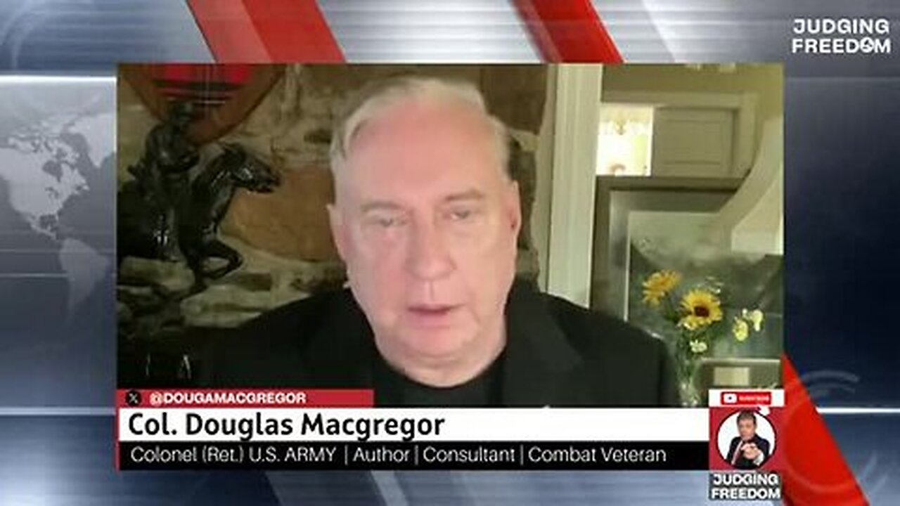 Col. Douglas Macgregor: America Is In Deep Trouble! What’s Coming Next Is Terrifying!