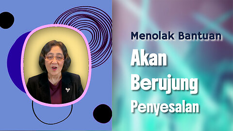 Menolak Bantuan Akan Berujung Penyesalan