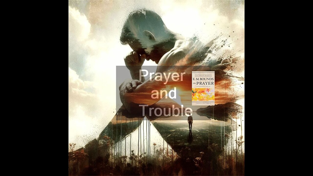 Prayer & Trouble