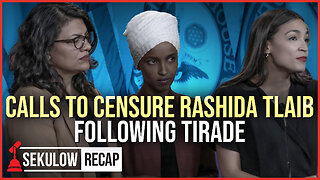 Calls to Censure Rashida Tlaib Following Tirade