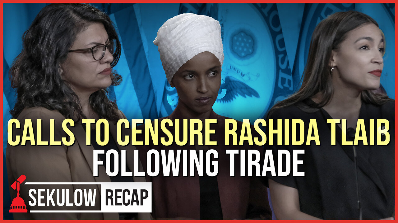 Calls to Censure Rashida Tlaib Following Tirade