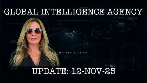 12–NOV-25 GLOBAL INTELLIGENCE AGENCY REPORT