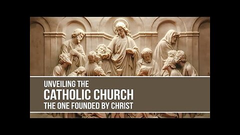 Session 7: The Church Founded by Jesus - Pt. 2